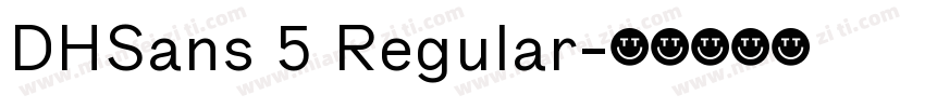 DHSans 5 Regular字体转换